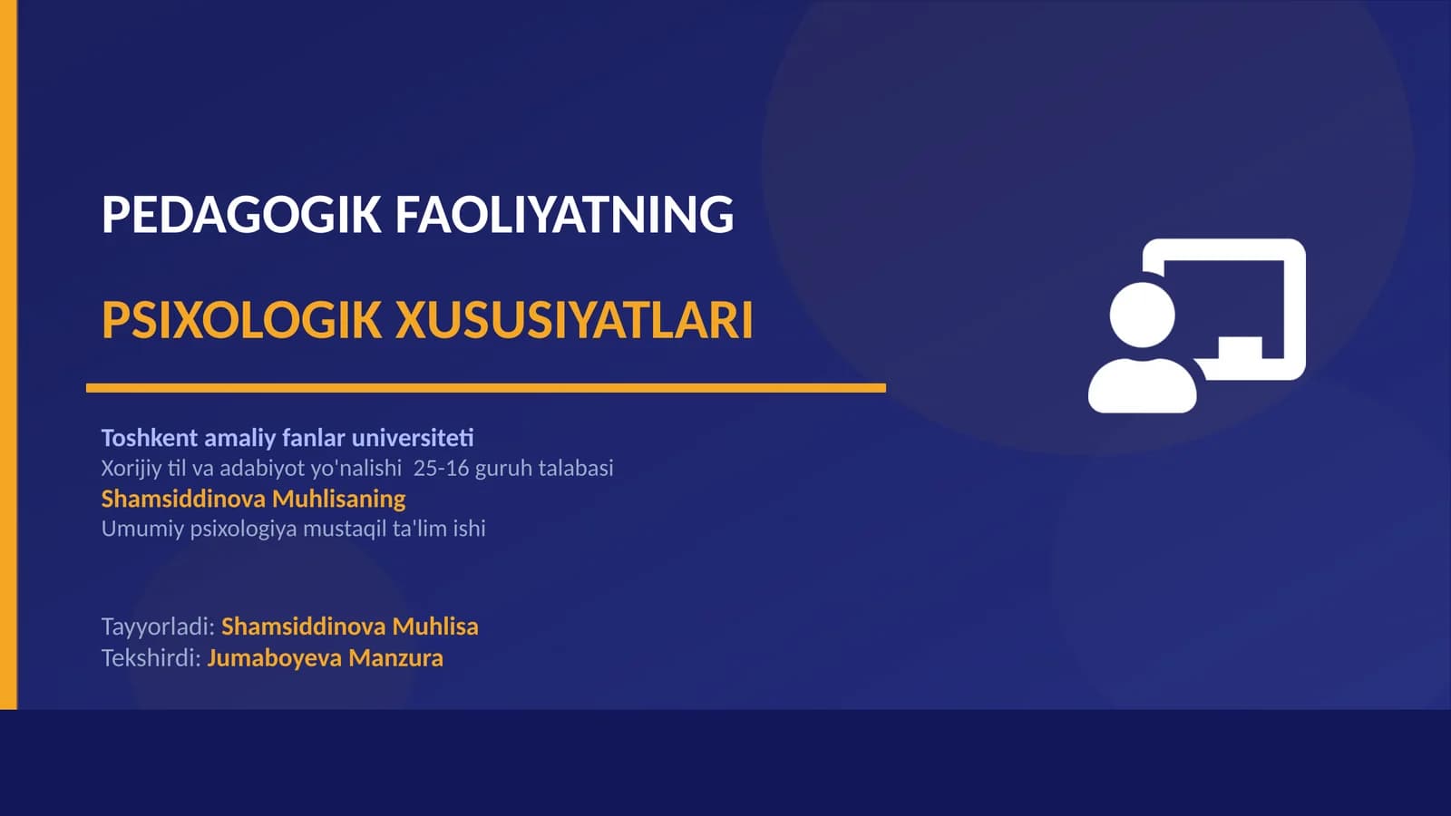 Psixologik Faoliyatning Psixologik Xususiyatlari