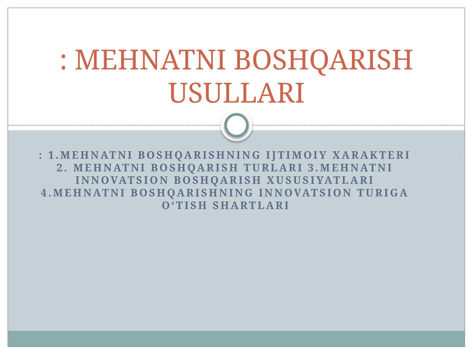 MEHNATNI BOSHQARISH USULLARI