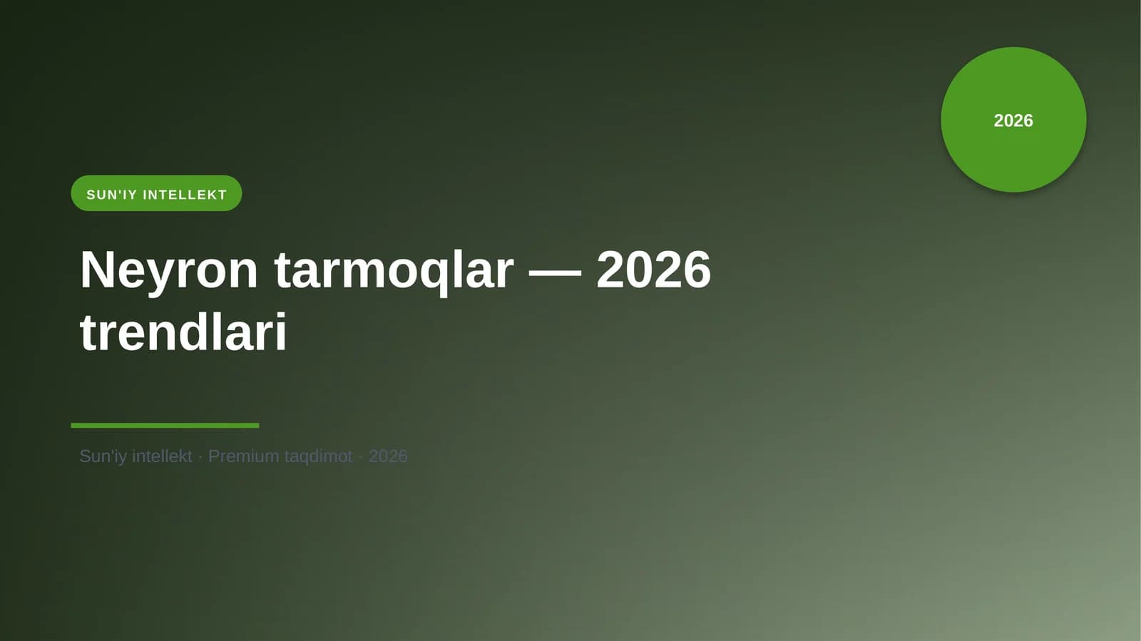 Neyron tarmoqlar — 2026 trendlari