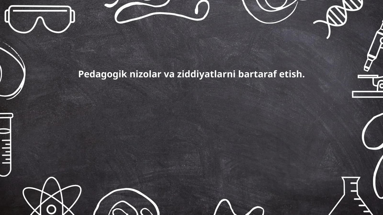 Pedagogik nizolar va ziddiyatlarni bartaraf etish