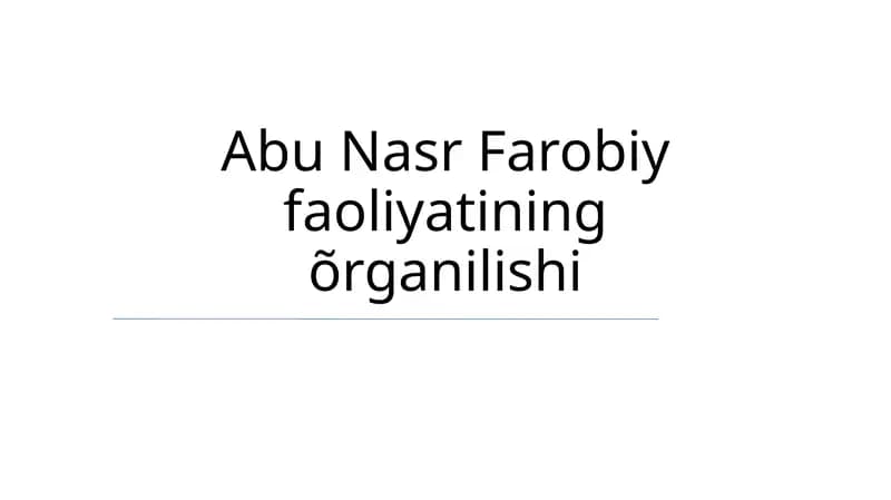 Abu Nasr Farobiy faoliyatining õrganilishi