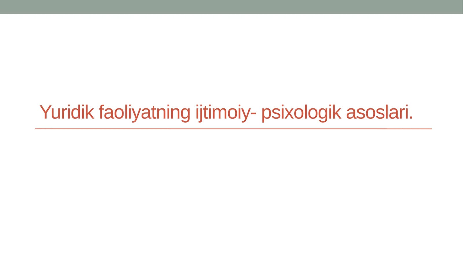 Yuridik faoliyatning ijtimoiy-psixologik asoslari
