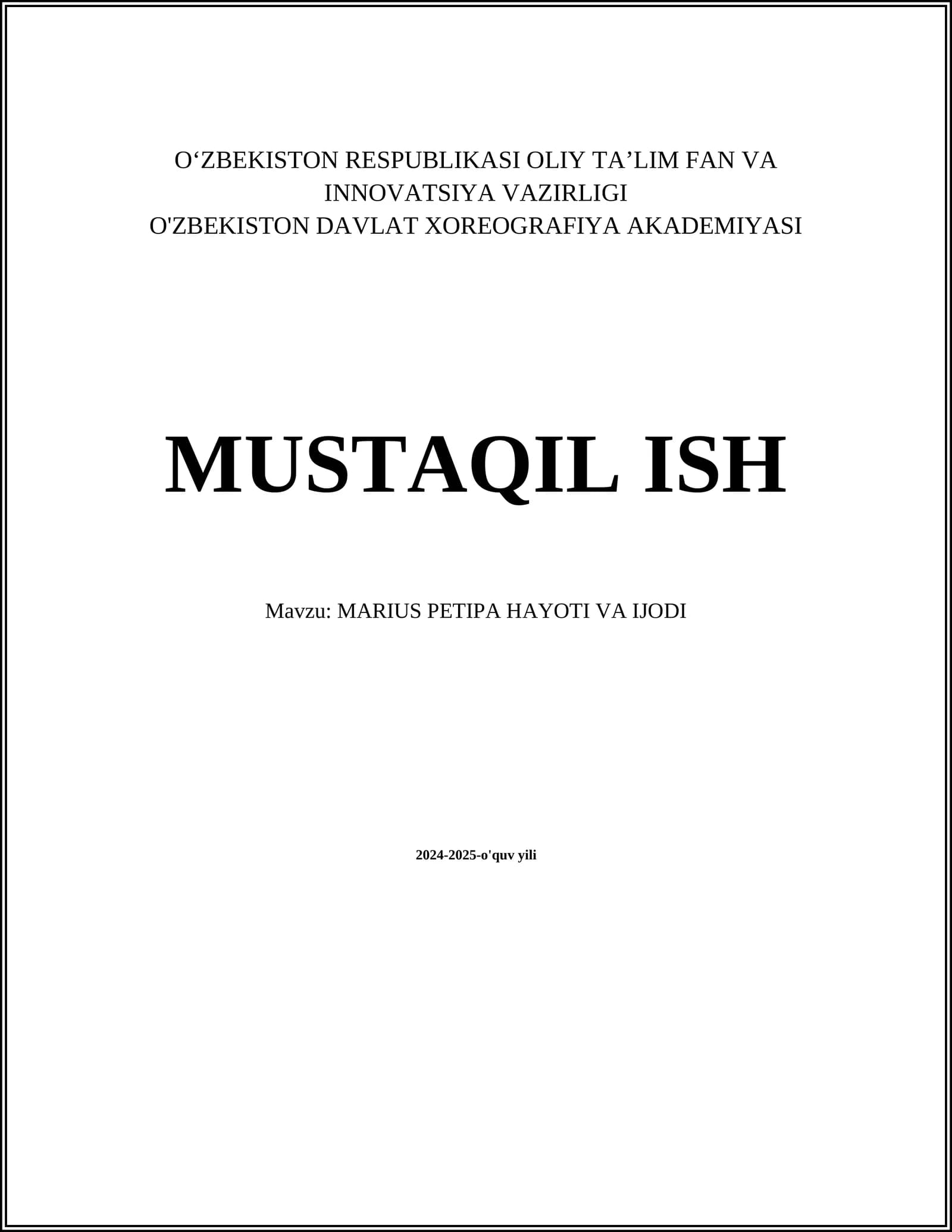 MUSTAQIL ISH Mavzu: MARIUS PETIPA HAYOTI VA IJODI