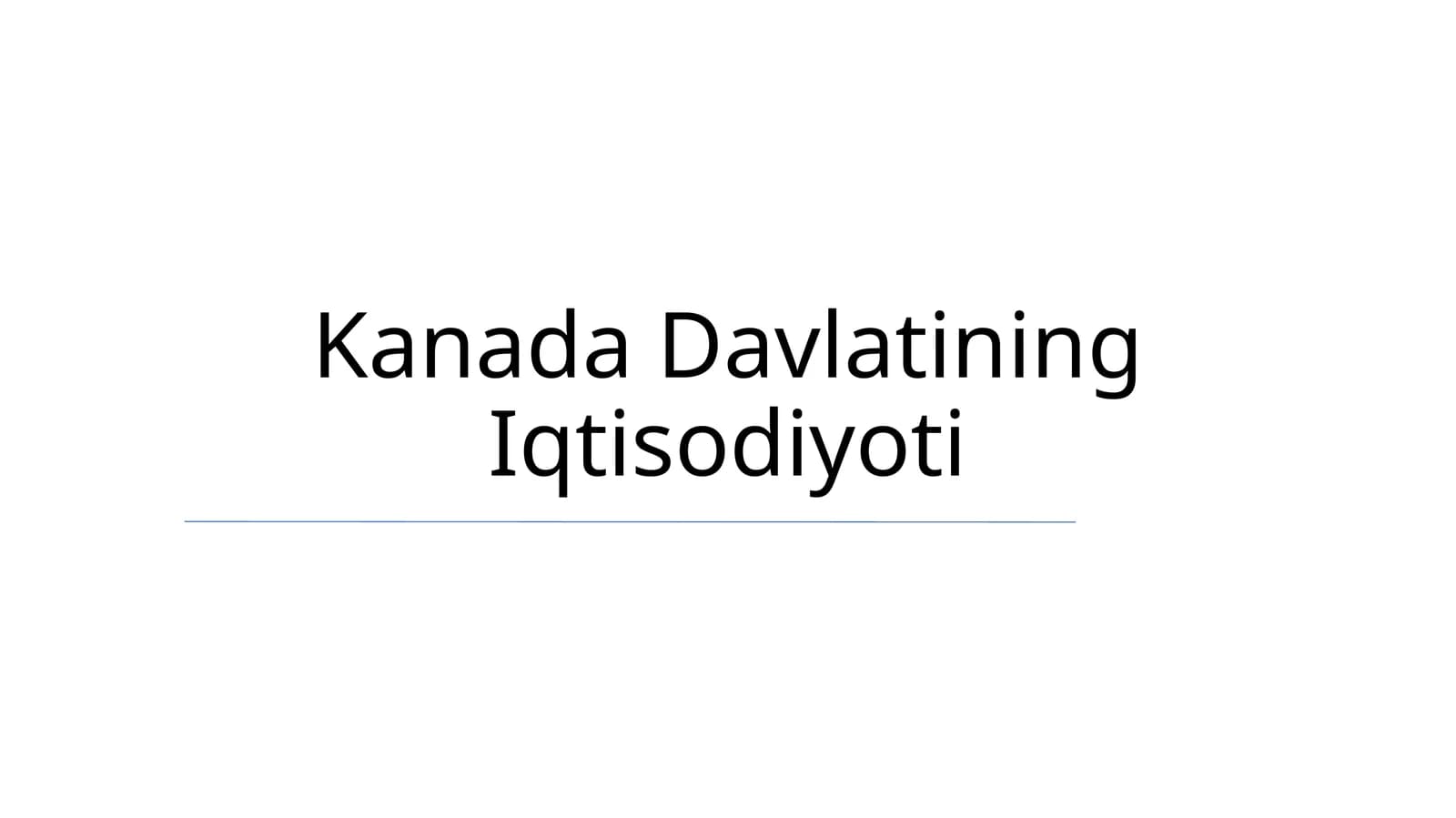 Kanada Davlatining Iqtisodiyoti