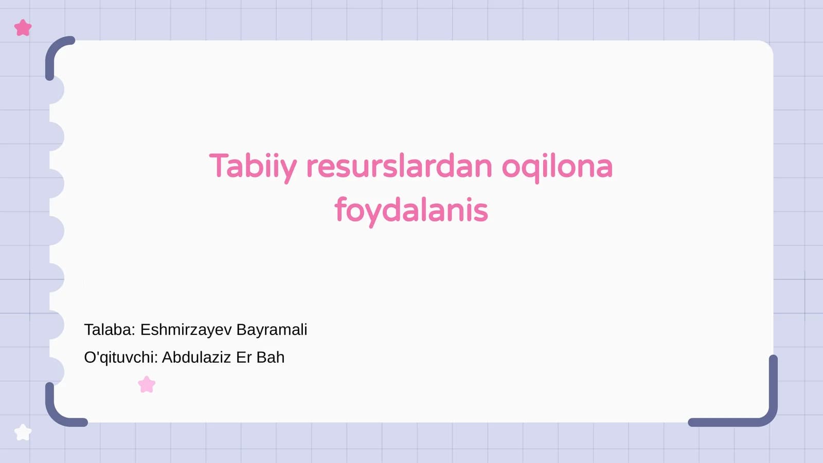 Tabiiy resurslardan oqilona foydalanis