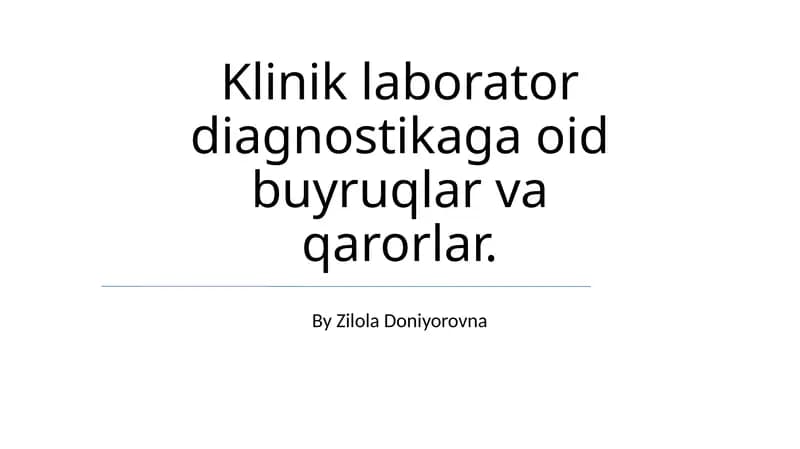 Klinik laborator diagnostikaga oid buyruqlar va qarorlar