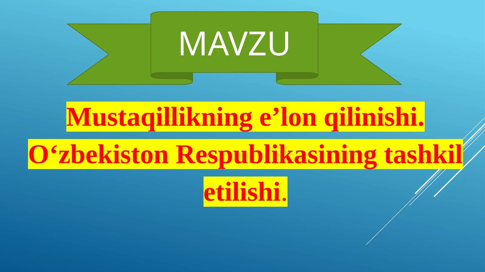 Mustaqillikning e’lon qilinishi