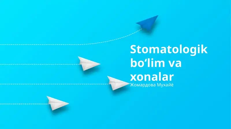 Stomatologik boʻlim va xonalar