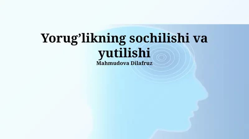 Yorug’likning sochilishi va yutilishi