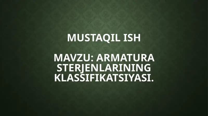 Armatura sterjenlarining klassifikatsiyasi
