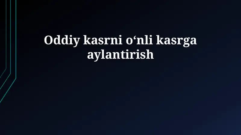 Kasrni o‘nli kasrga aylantirish