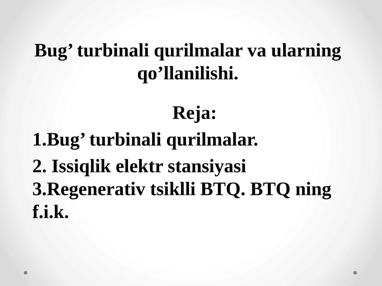 Bug‘ turbinali qurilmalar va ularning qo’llanilishi