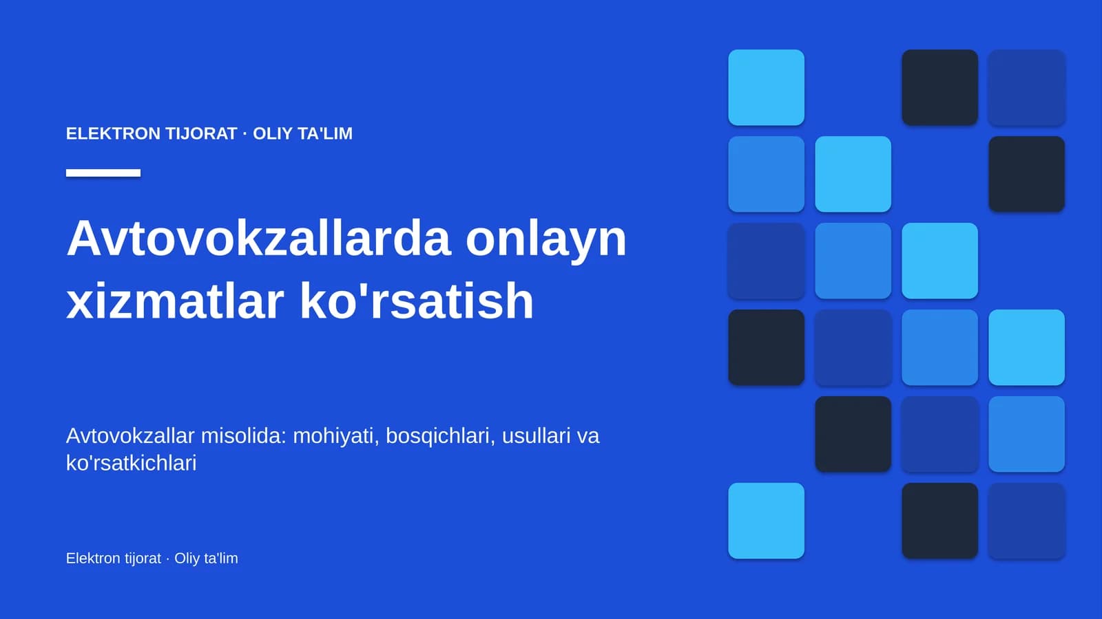 Avtovokzallarda onlayn xizmatlar ko'rsatish