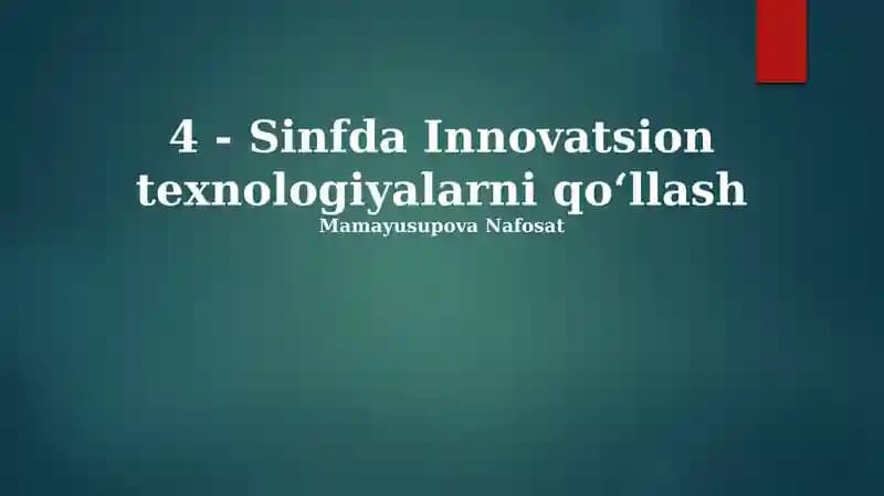 Innovatsion texnologiyalarni qoʻllash