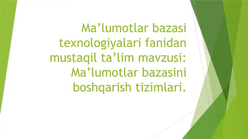 Ma’lumotlar bazasini boshqarish tizimlari