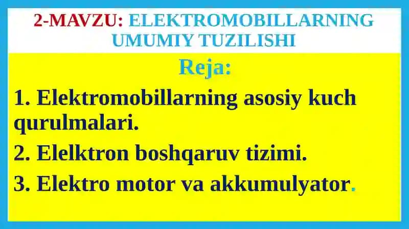 ELEKTROMOBILLARNING UMUMIY TUZILISHI