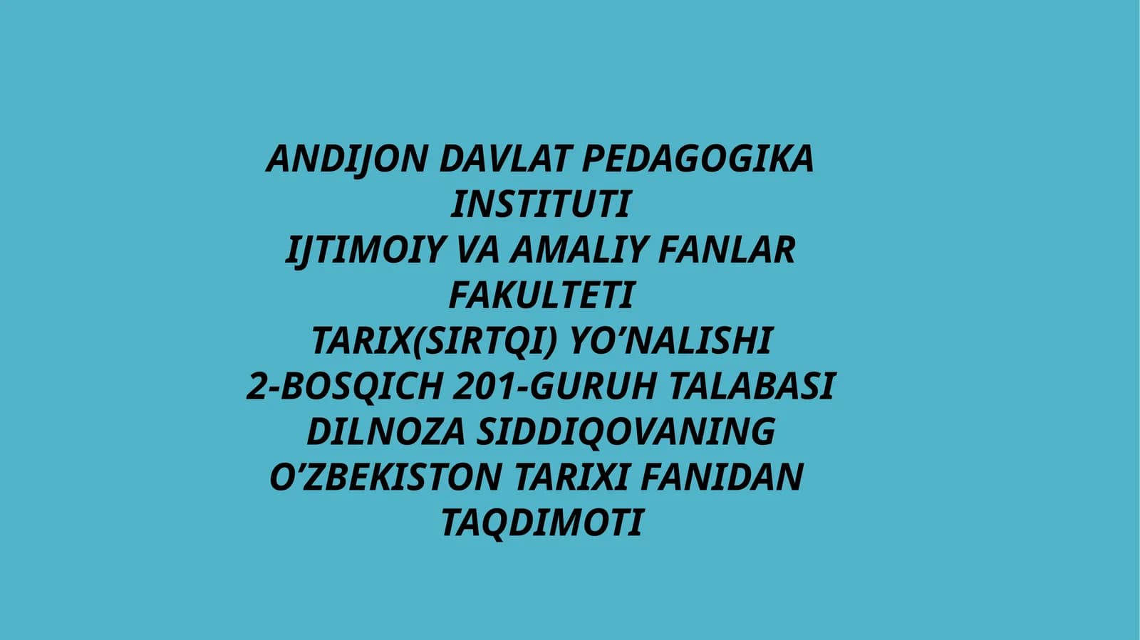 O’ZBEKISTON TARIXI FANIDAN TAQDIMOTI