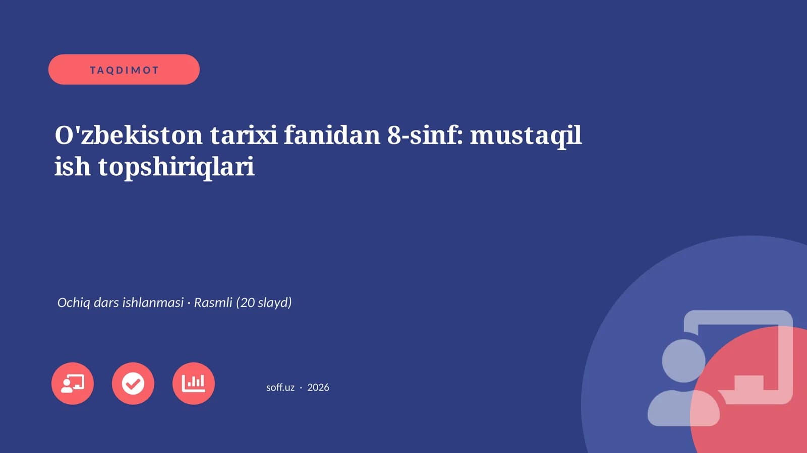 O'zbekiston tarixi fanidan 8-sinf: mustaqil ish topshiriqlari