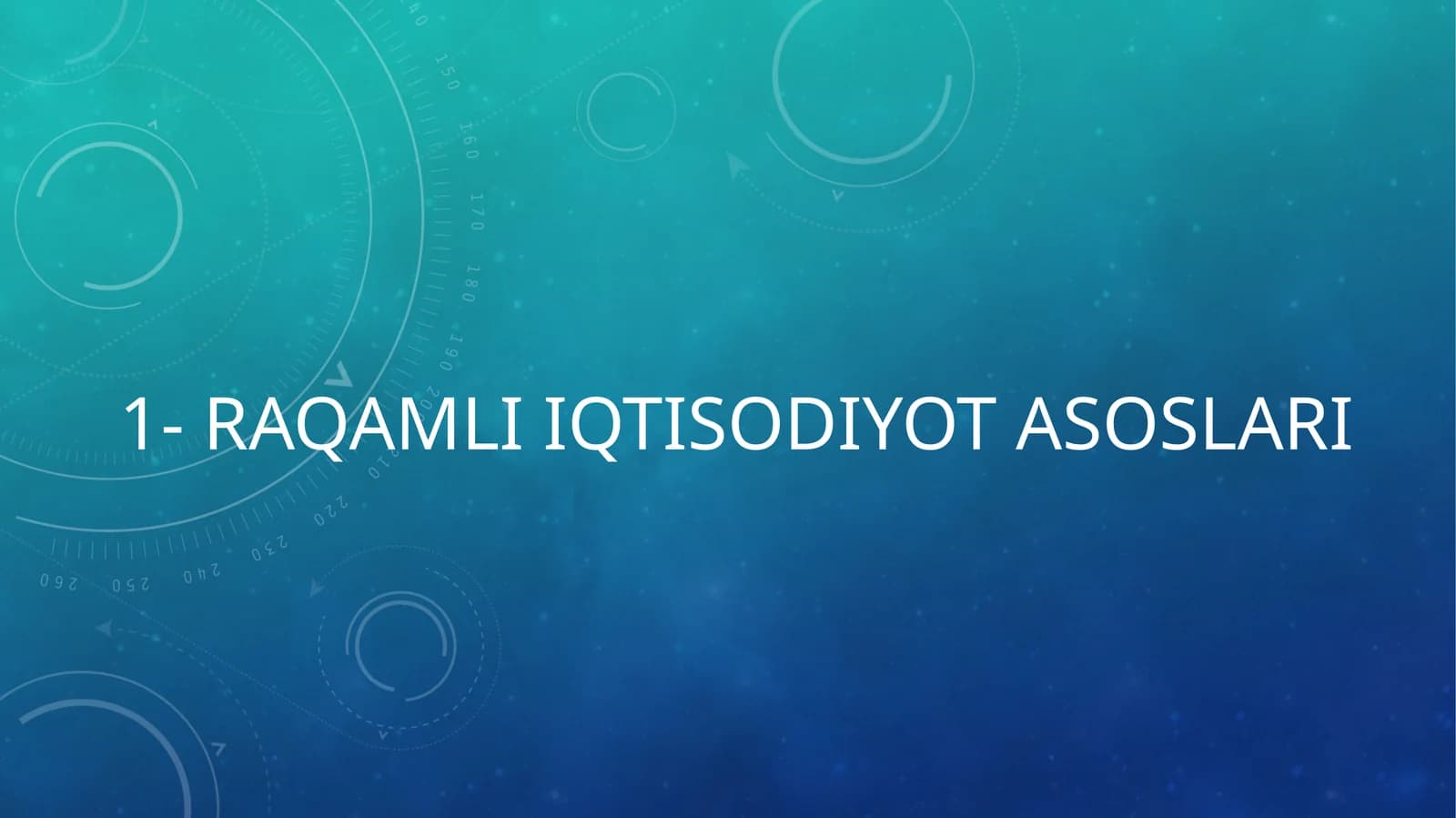 RAQAMLI IQTISODIYOT ASOSLARI