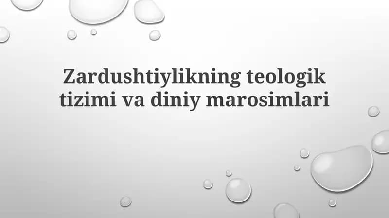 Zardushtiylikning teologik tizimi va diniy marosimlari