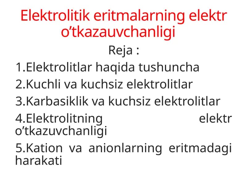 Elektrolitik eritmalarning elektr o’tkazauvchanligi