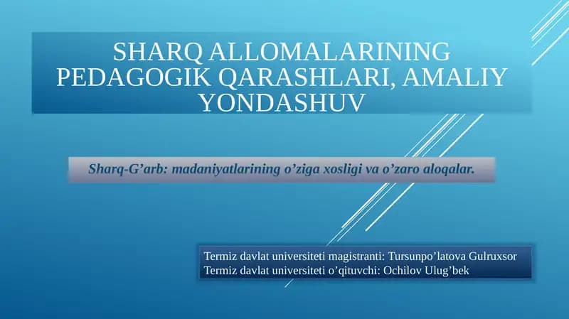 Sharq Allomalarining pedagogik qarashlari, amaliy yondashuv