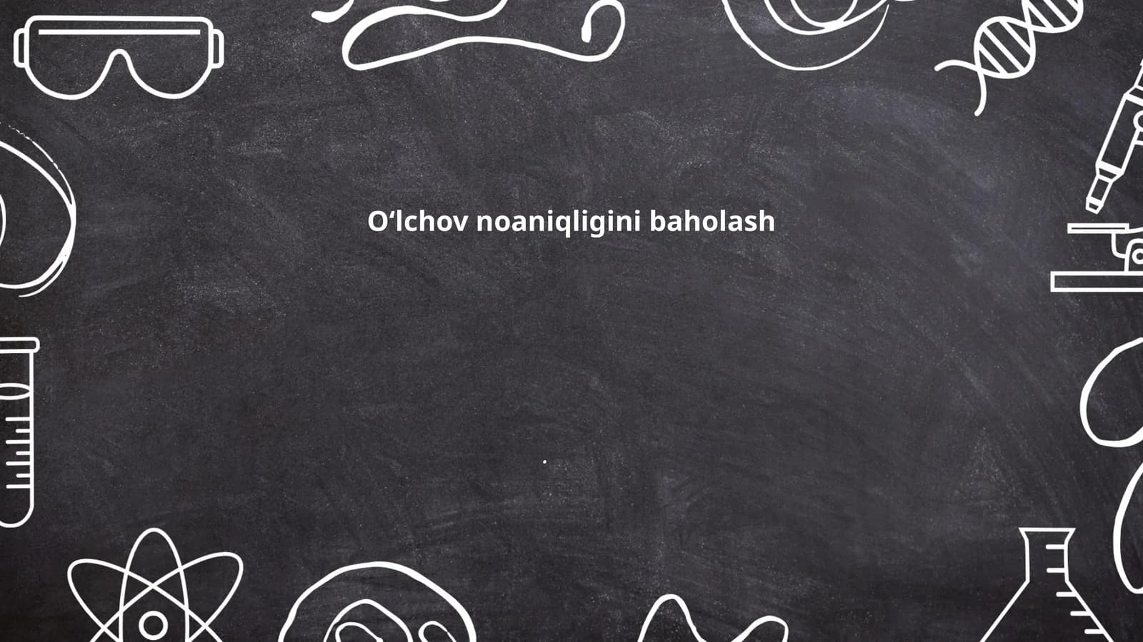 Oʻlchov noaniqligini baholash