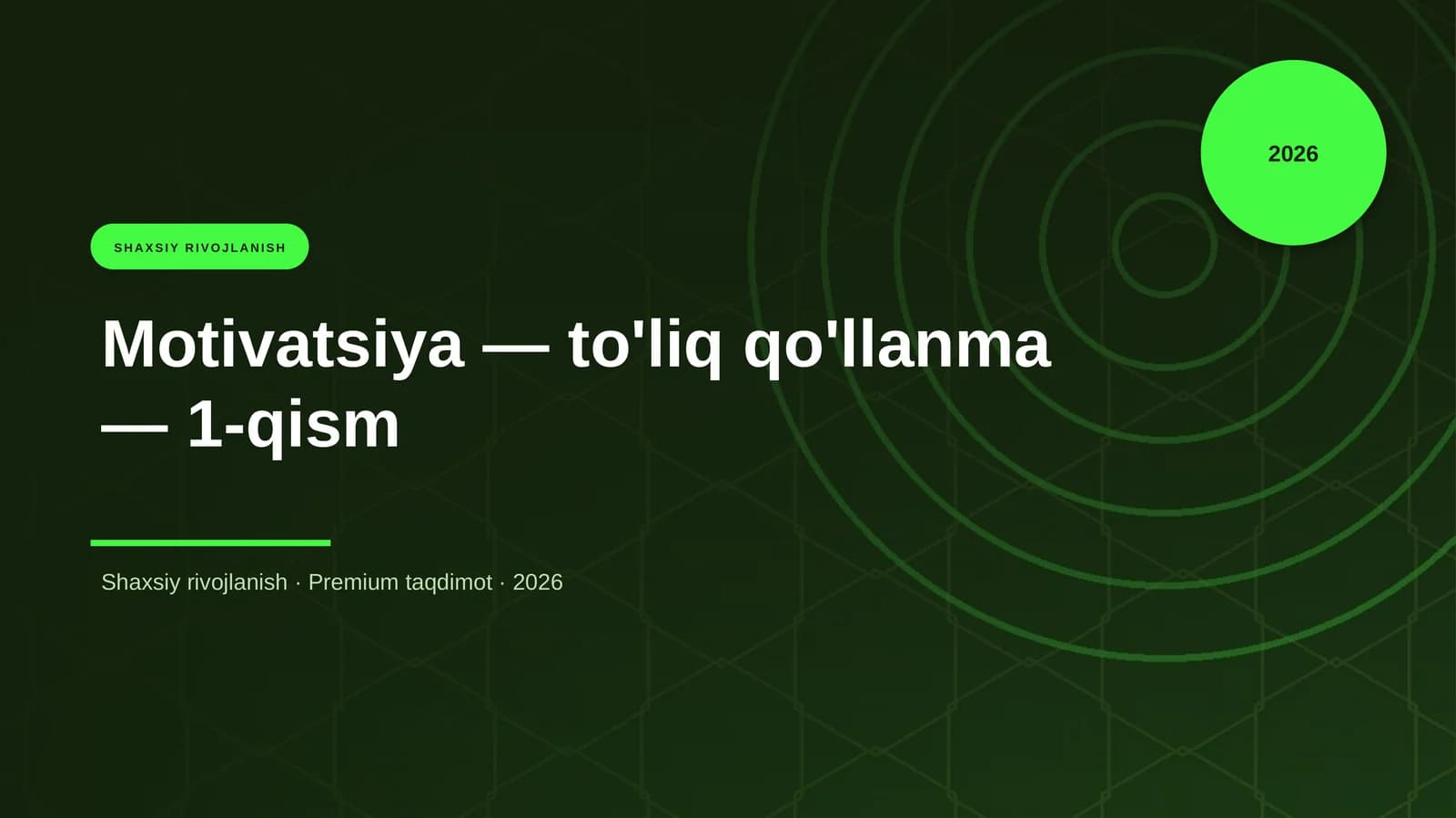 Motivatsiya — to'liq qo'llanma — 1-qism