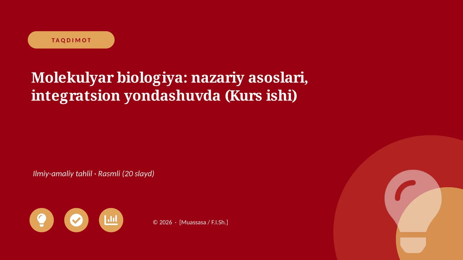 Molekulyar biologiya: nazariy asoslari, integratsion yondashuvda (Kurs ishi)