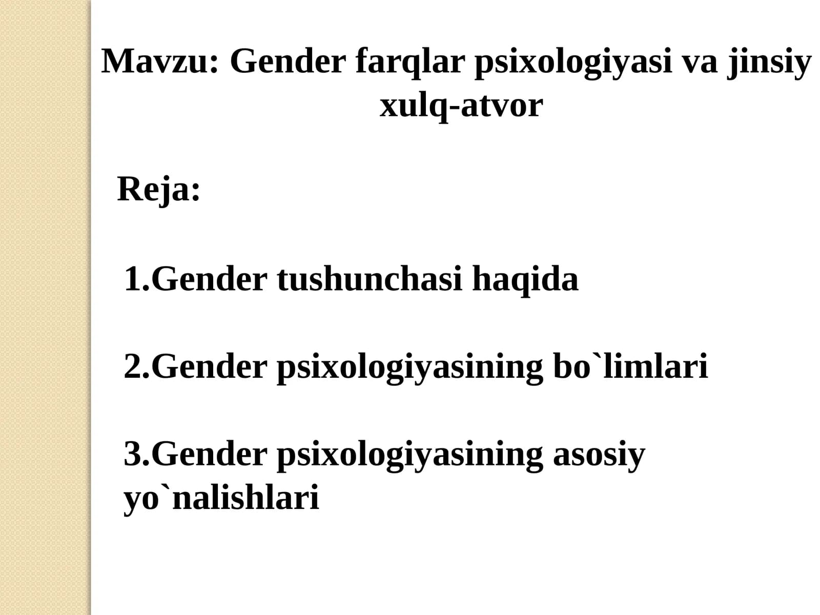 Gender farqlar psixologiyasi va jinsiy  xulq-atvor