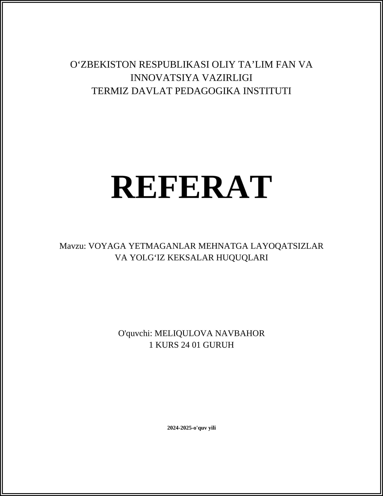 VOYAGA YETMAGANLAR MEHNATGA LAYOQATSIZLAR VA YOLGʻIZ KEKSALAR HUQUQLARI