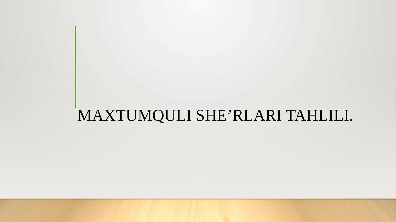 MAXTUMQULI SHE’RLARI TAHLILI.