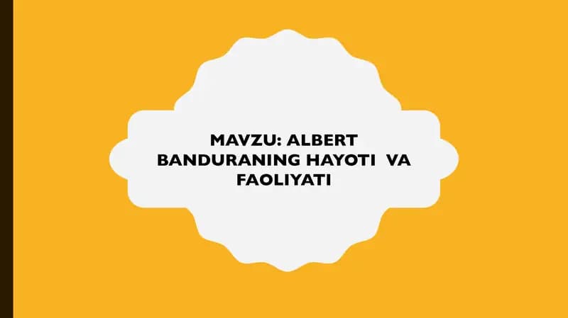 ALBERT BANDURANING HAYOTI VA FAOLIYATI