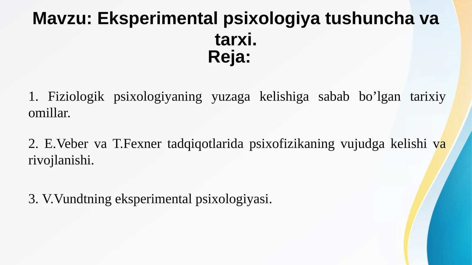 Eksperimental psixologiya tushuncha va tarxi.