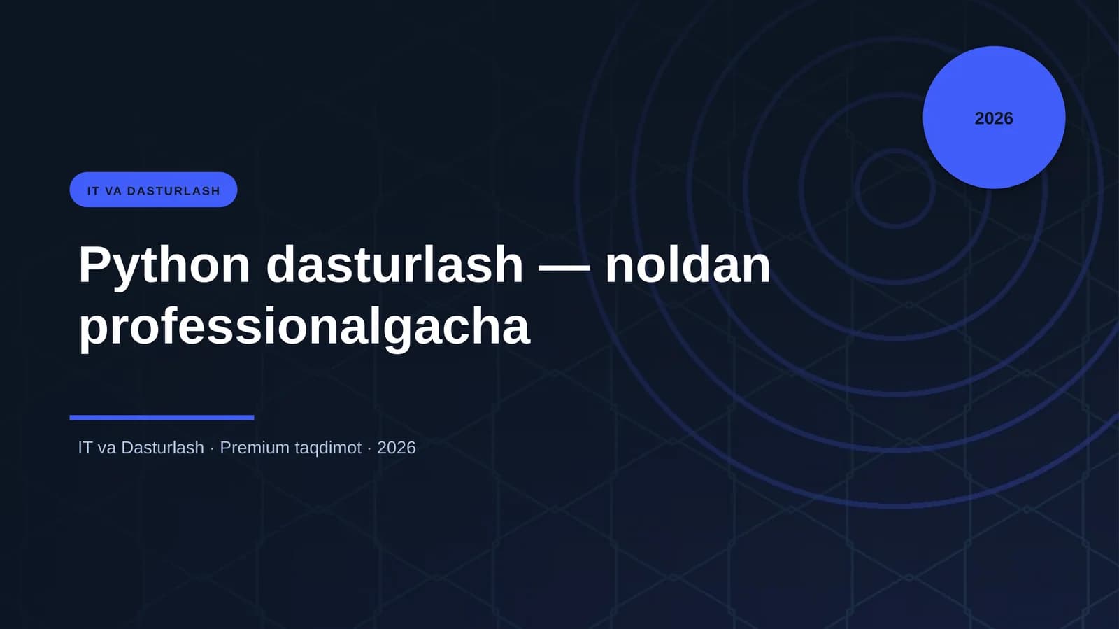Python dasturlash — noldan professionalgacha