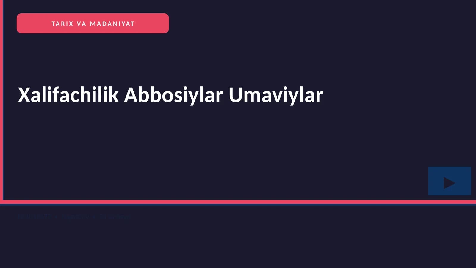 Xalifachilik Abbosiylar Umaviylar