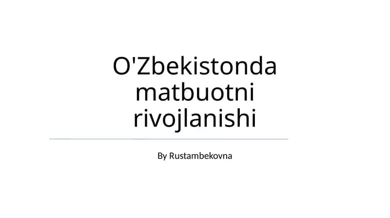 O'Zbekistonda matbuotni rivojlanishi
