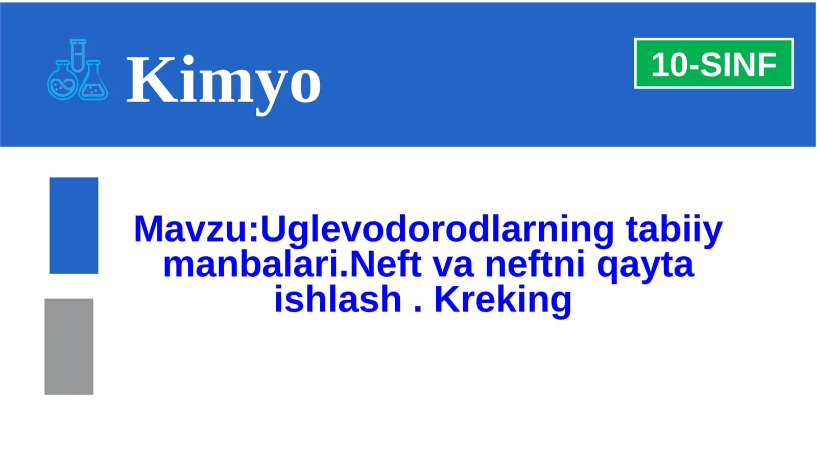 10-sinf Kimyo fanidan Neft va neftni qayta ishlash mahsulotlari dars taqdimot