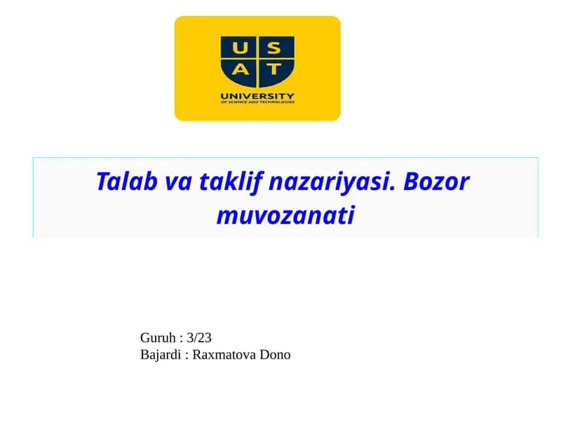 Talab va taklif nazariyasi. Bozor muvozanati