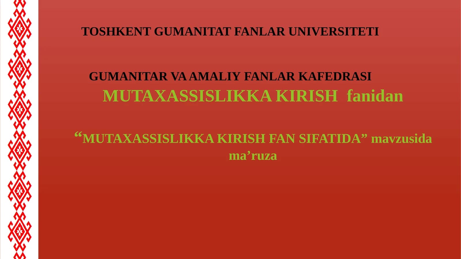 MUTAXASSISLIKKAKIRISH FANSIFATIDA