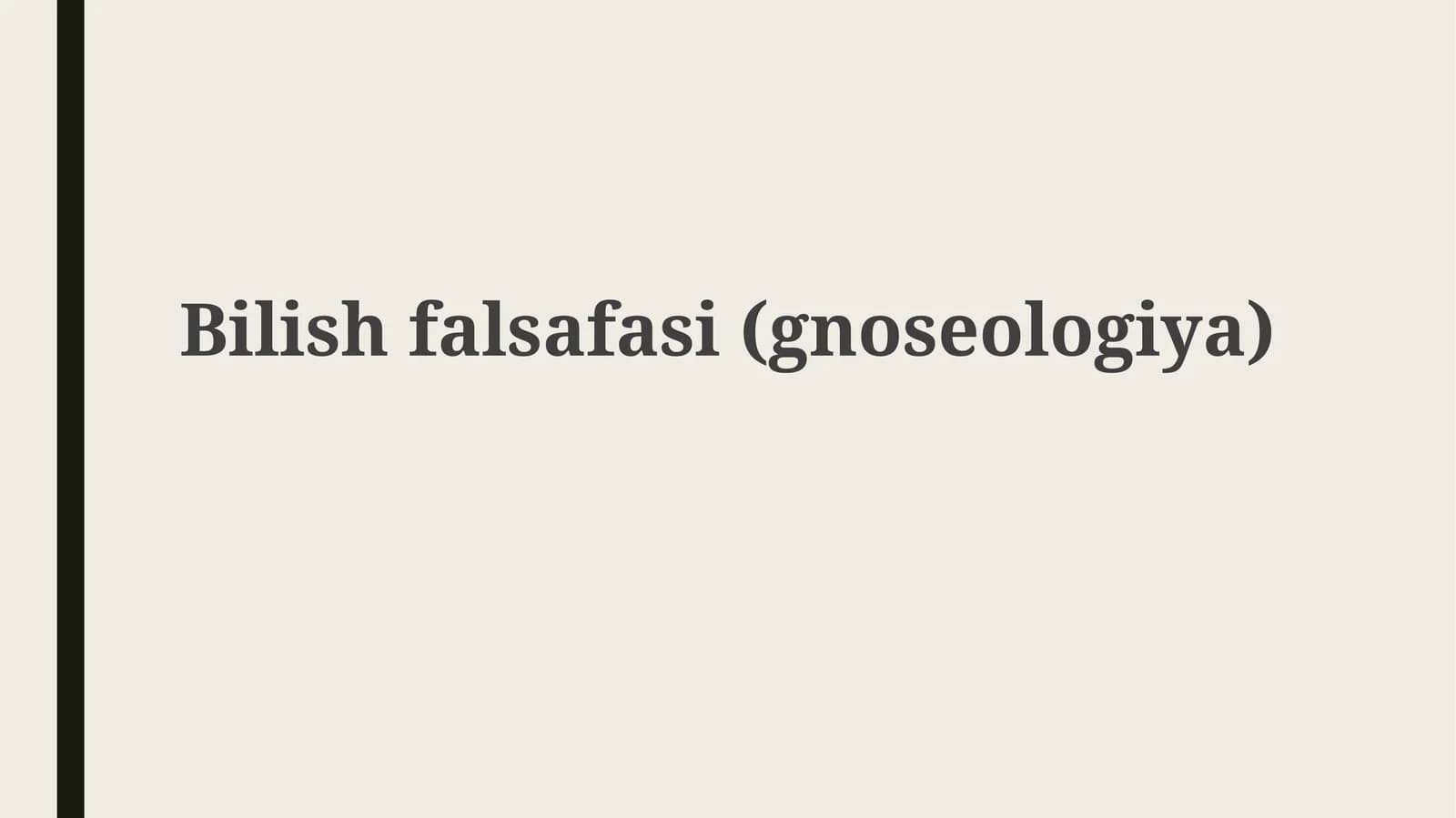 Bilishfalsafasi(gnoseologiya)