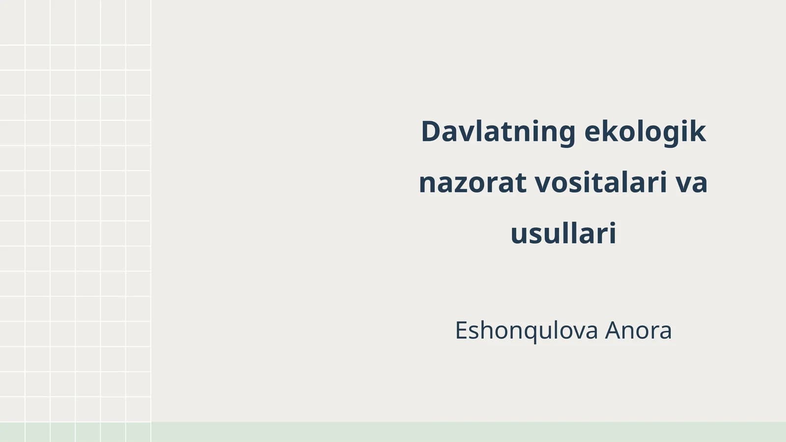 Davlatning ekologik nazorat vositalari va usullari