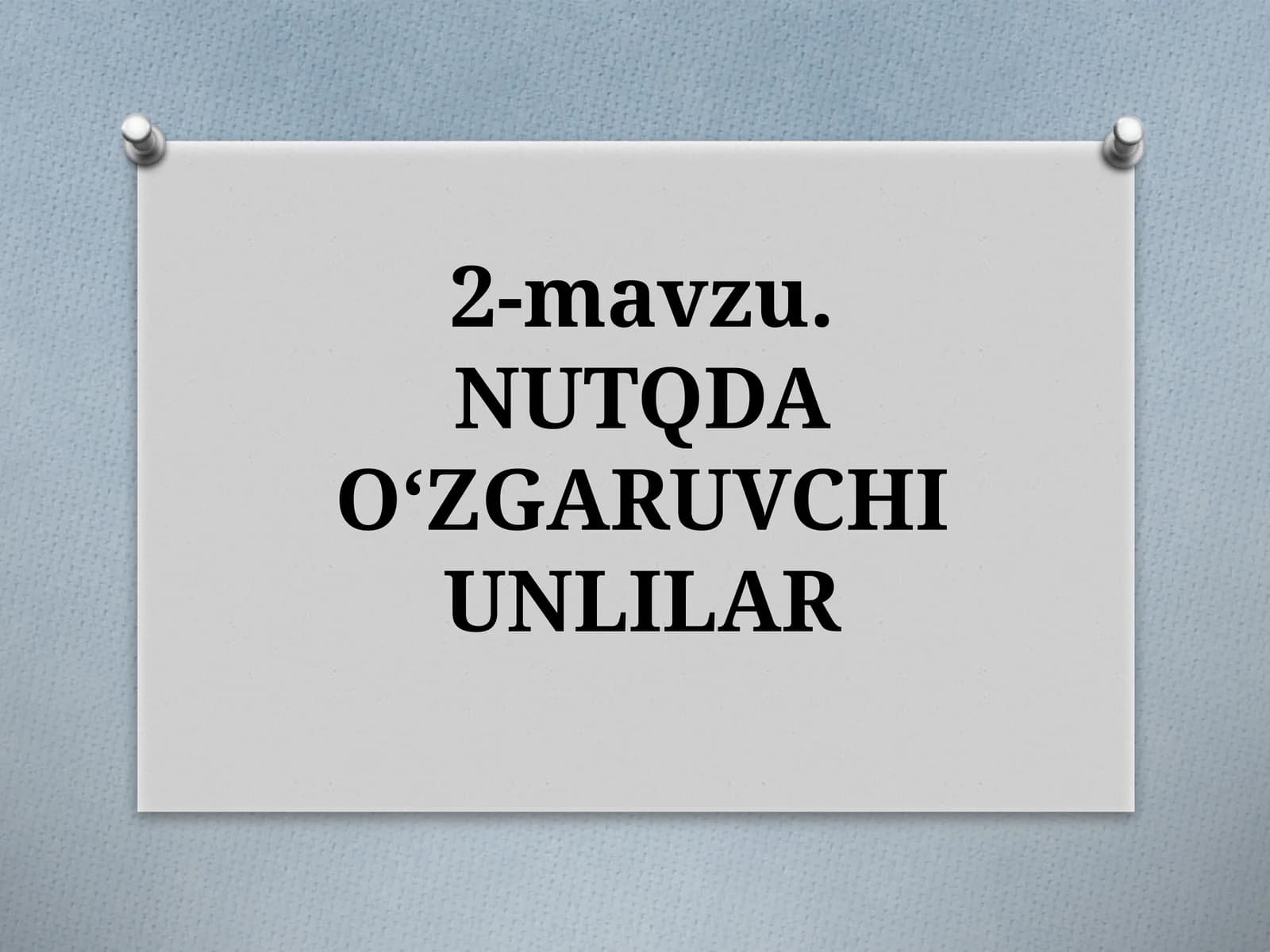 NUTQDAO‘ZGARUVCHI UNLILAR