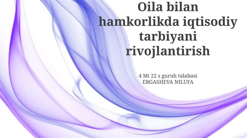 Oilaning iqtisodiy ta'limdagi roli