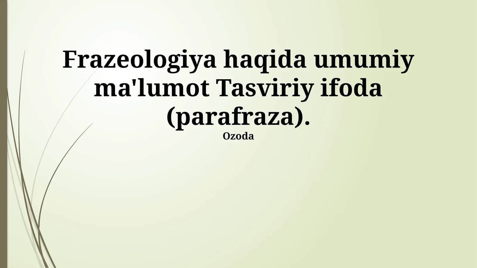 Frazeologiya haqida umumiy ma'lumot