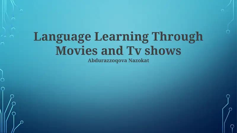 Language Learning Through Movies and Tv shows