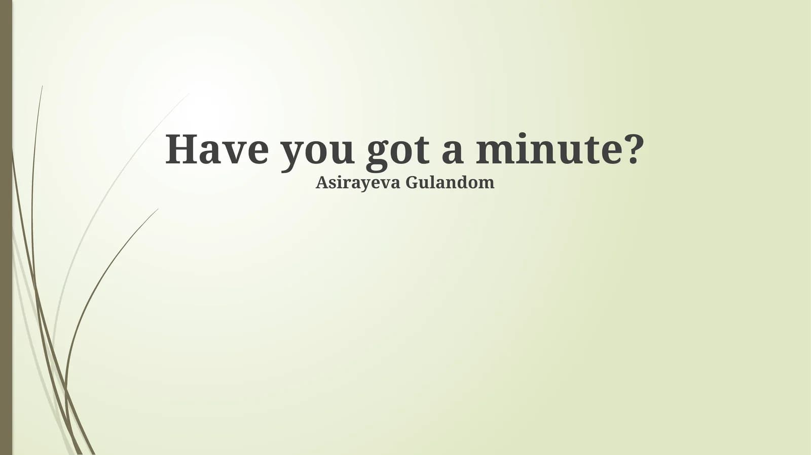 The Value of a Minute