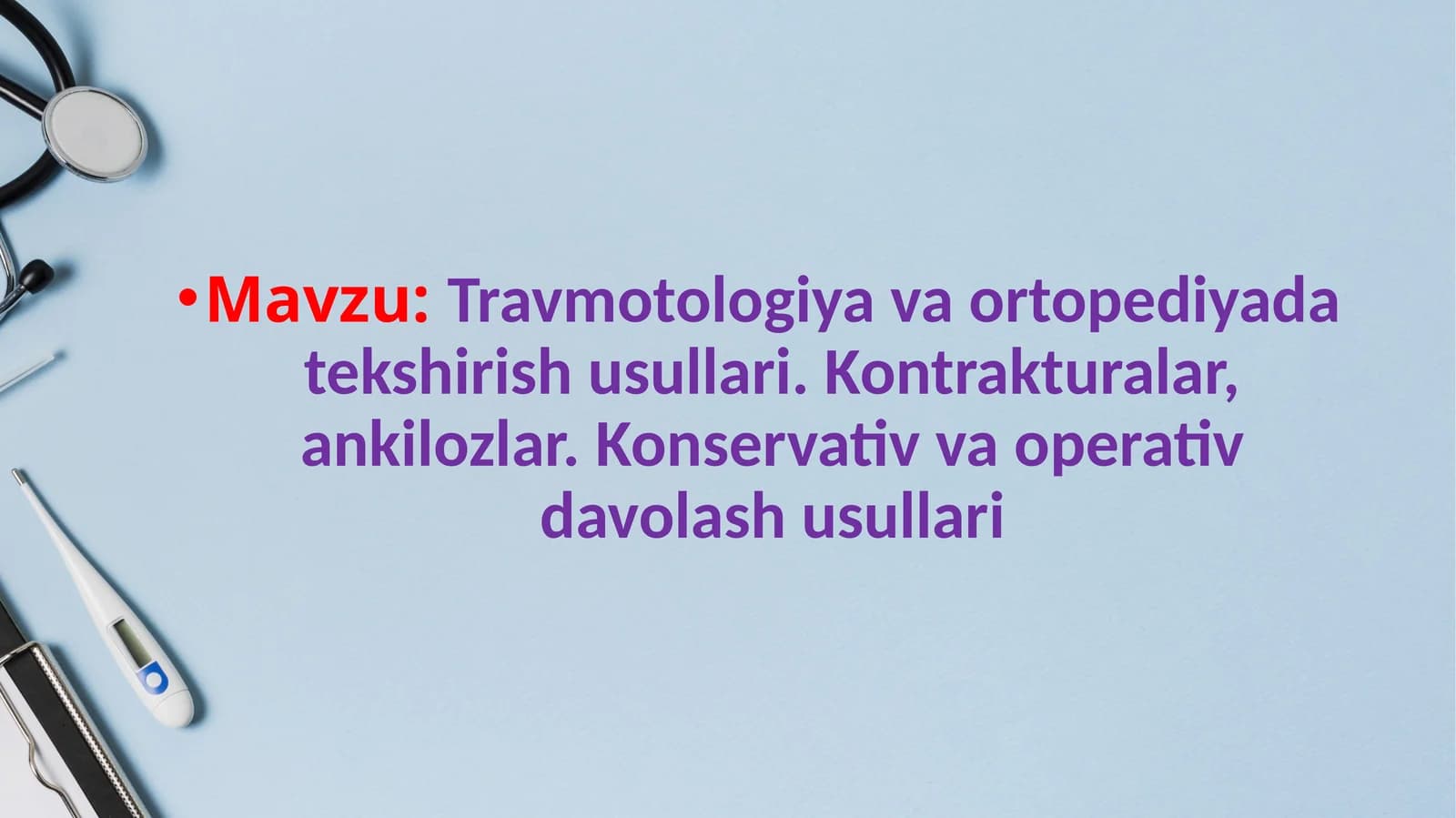 Travmotologiya va ortopediyada tekshirish usullari