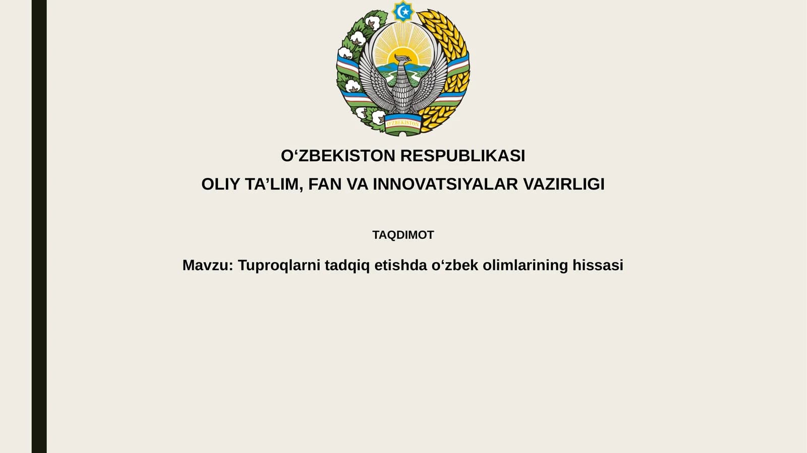 Tuproqlarnitadqiqetishdaoʻzbekolimlarininghissasi