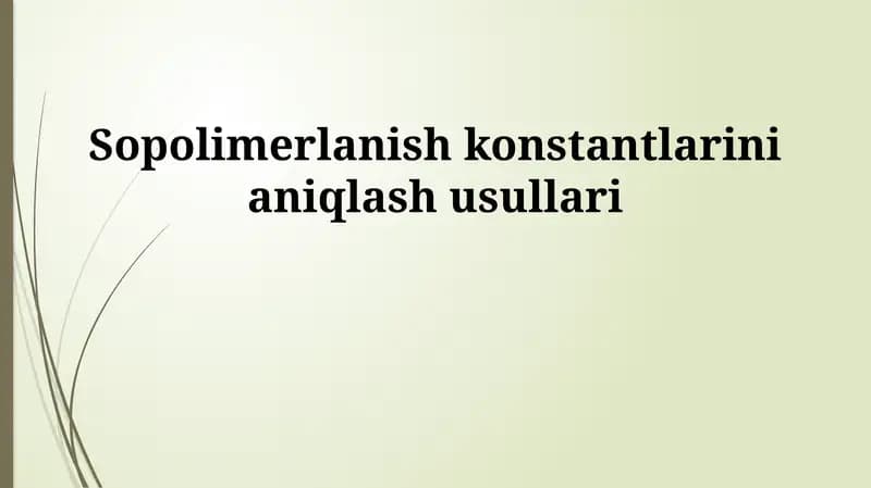 Kopolimerlanish konstantalarini aniqlash usullari